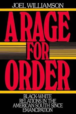 book titled: A Rage for Order: Black-White Relations in the American South since Emancipation.